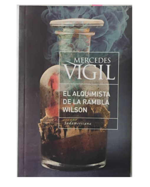 El alquimista de la Rambla Wilson - Mercedes Vigil