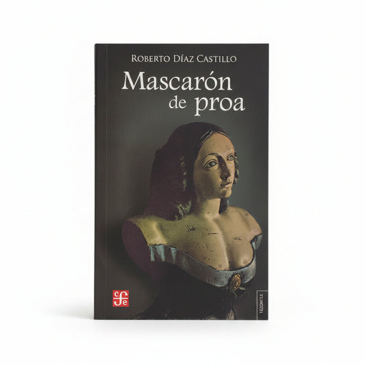 Máscarón de proa - Roberto Díaz Castillo
