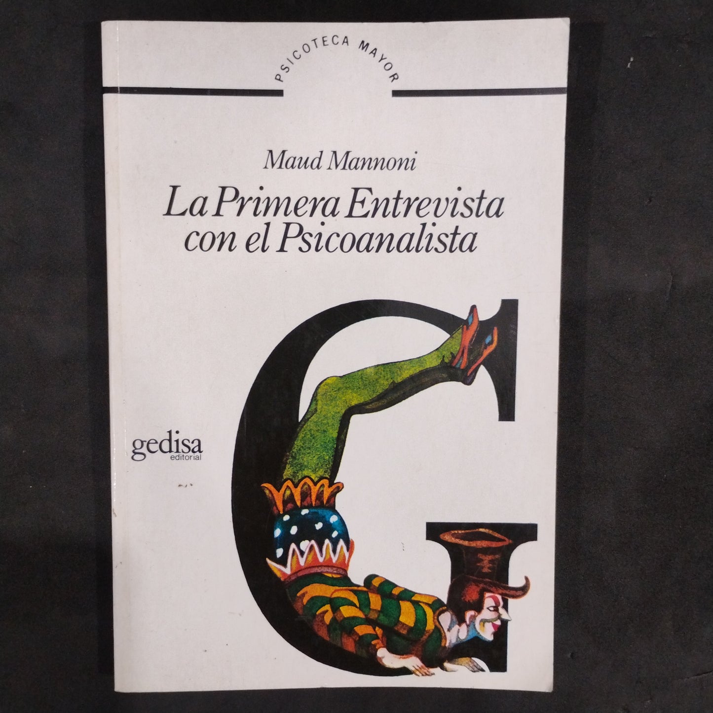 La primera entrevista con el Psicoanalista - Maud Mannoni