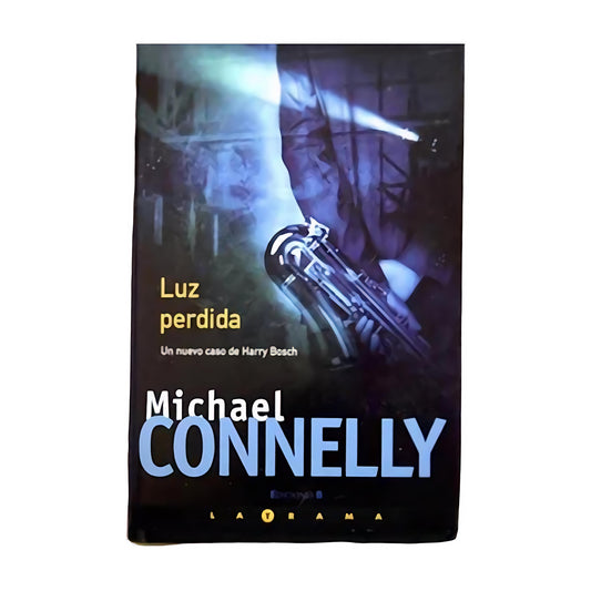 LUZ PERDIDA - Michael Connelly