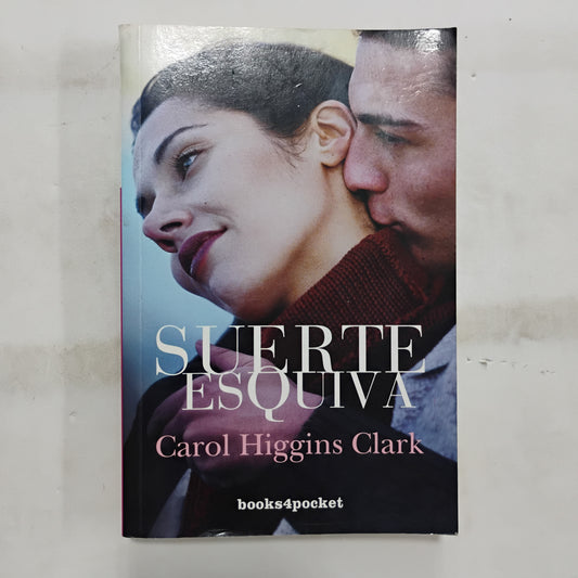 Suerte esquiva - Carol Higgins Clark