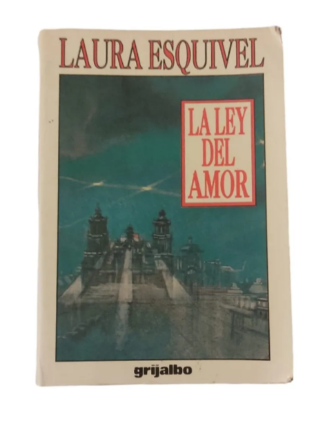 La ley del amor - Laura Esquivel