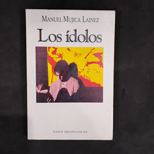Los ídolos - Manuel Mujica Lainez