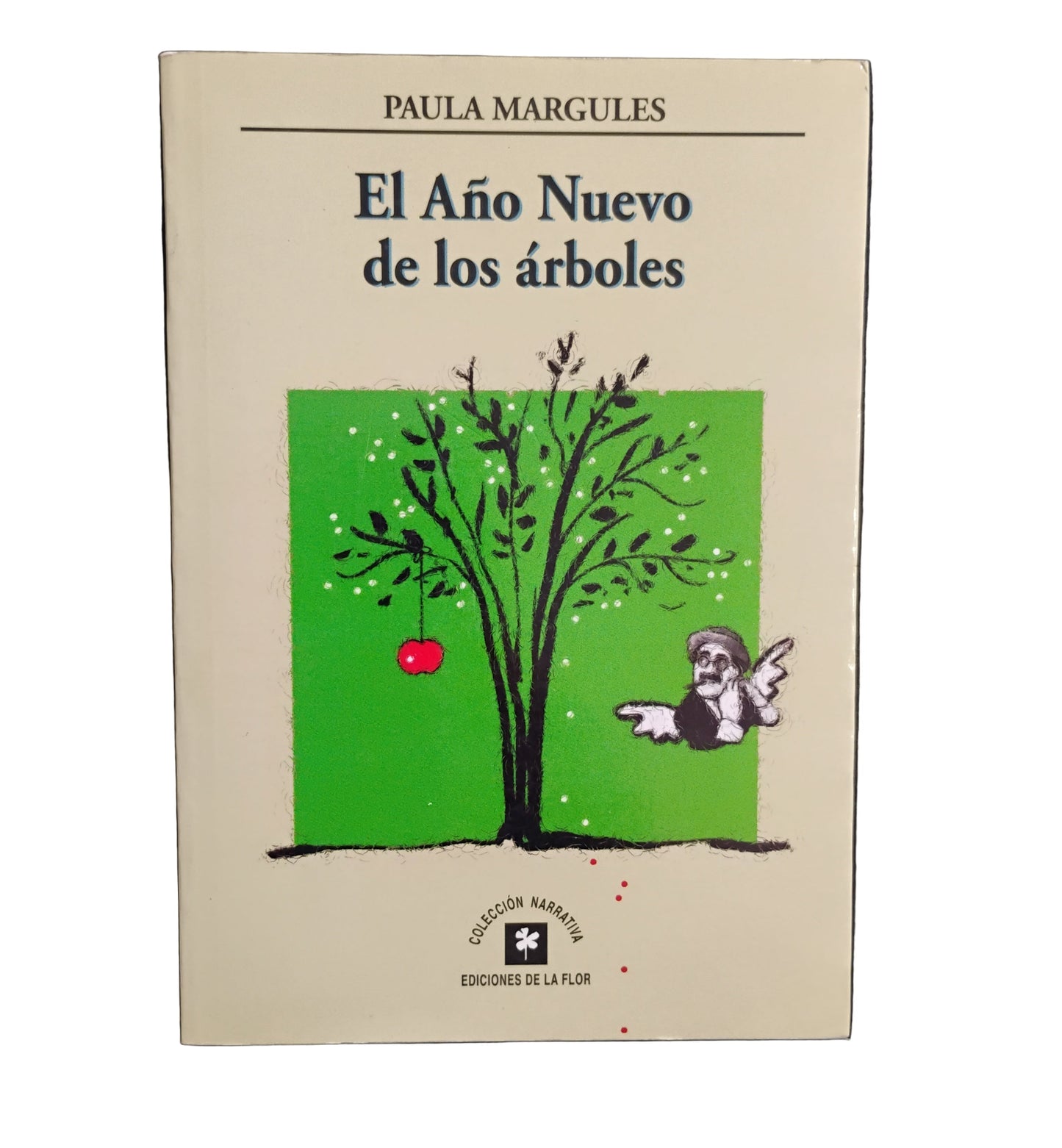 El año nuevo de los árboles - Paula Margules