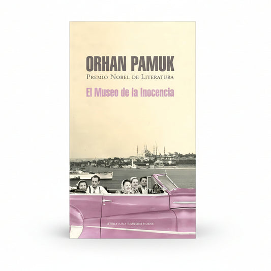 El Museo de la Inocencia - Orhan Pamuk