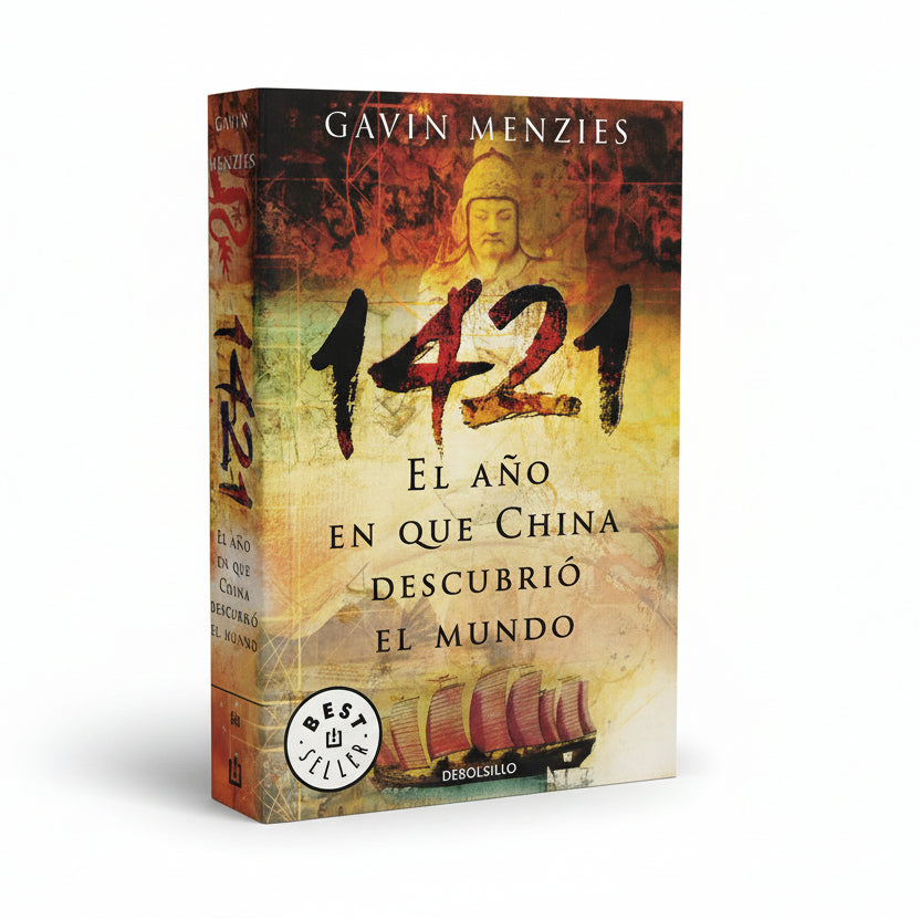 1421: EL AÑO EN QUE CHINA DESCUBRIÓ EL MUNDO - Gavin Menzies