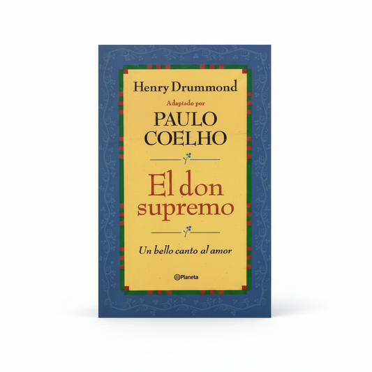 El don Supremo - Henry Drummond adaptado por Paulo Coelho