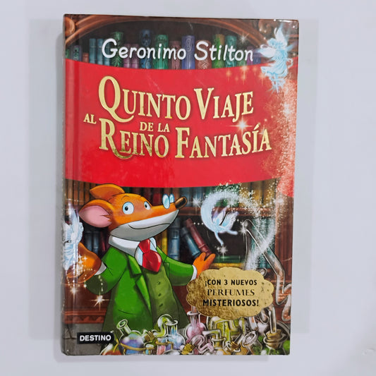Gerónimo Stilton. Quinto viaje al Reino de la Fantasía