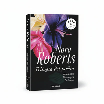 Trilogía del jardín: Dalia azul, Rosa negra, Lirio rojo - Nora Roberts