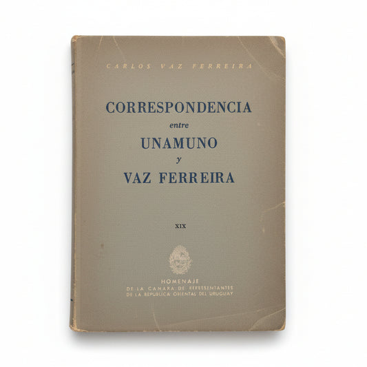 CORRESPONDENCIA ENTRE UNAMUNO Y CARLOS VAZ FERREIRA.
