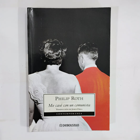 Me casé con un comunista - Philip Roth