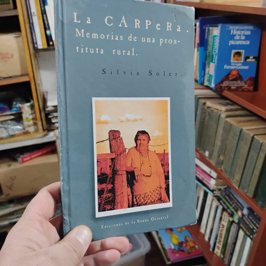 La campera. Memorias de una prostituta rural - Silvia Soler