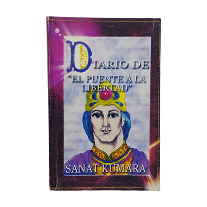 DIARIO DE "EL PUENTE A LA LIBERTAD" SANAT KUMARA