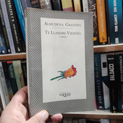 Te llamarė viernes - Almudena Grandes