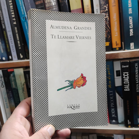 Te llamarė viernes - Almudena Grandes