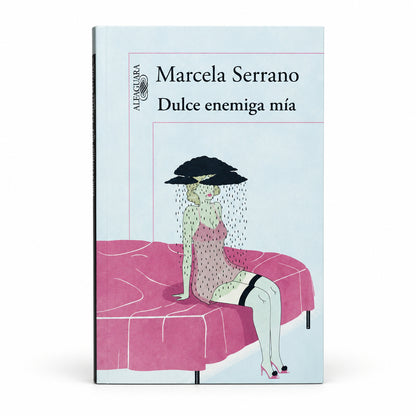 Dulce enemiga mía - Marcela Serrano
