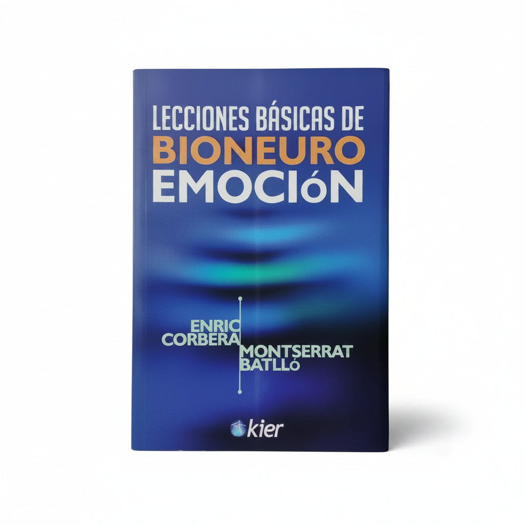 Lecciones básicas de Bioneuro Emoción - Enric Corbera, Montserrat Batlló