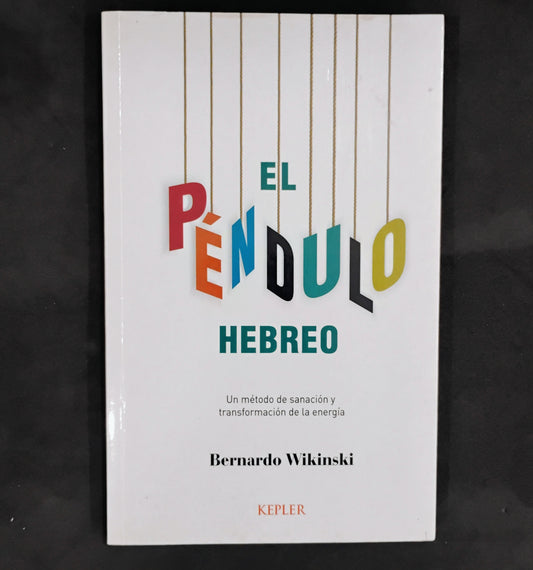 El péndulo hebreo - Bernardo Wikinski