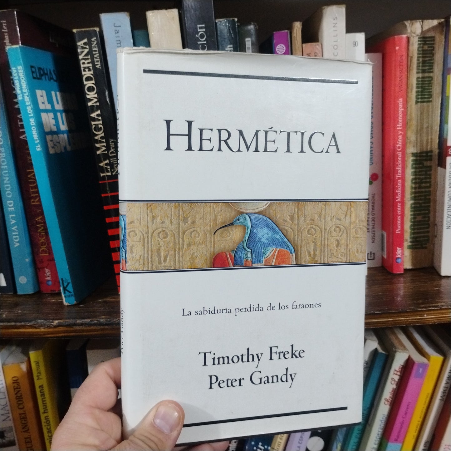 HERMÉTICA. La sabiduría perdida de los faraones - Timothy Freke, Peter Gandy