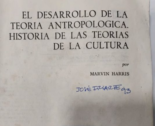 El desarrollo de la teoría antropologica. Historia de las Teorías de la cultura - Marvin Harris