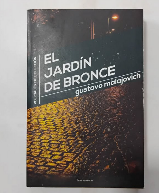 El jardín de bronce - Gustavo Malajovich