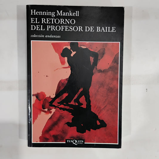 El retorno del profesor de baile - Henning Mankell
