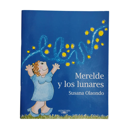 MERELDE Y LOS LUNARES - Susana Olaondo