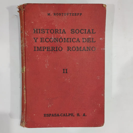 Historia social y económica del Imperio Romano (tomo II) - M. Rostovtzeff