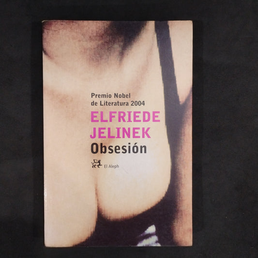 Obsesión - Elfriede Jelinek