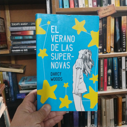 El verano de las supernovas - Darcy Woods
