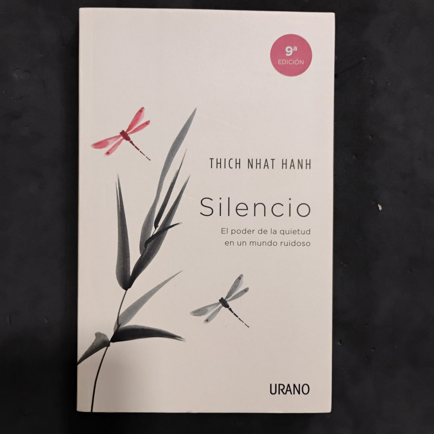 SILENCIO. El poder de la quietud en un mundo ruidoso - Thich Nhat Hahn