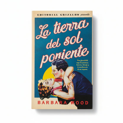 La tierra del sol poniente - Barbara Wood
