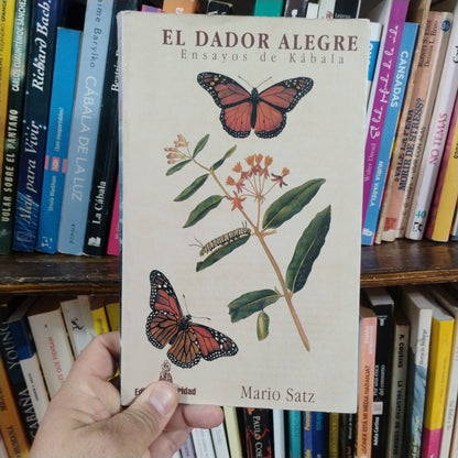 El dador alegre. Ensayos de Kábala - Mario Satz