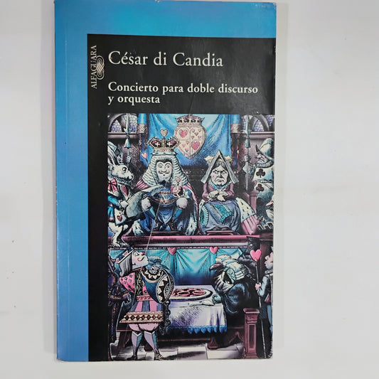 Concierto para doble discurso y orquesta - César Di Candia