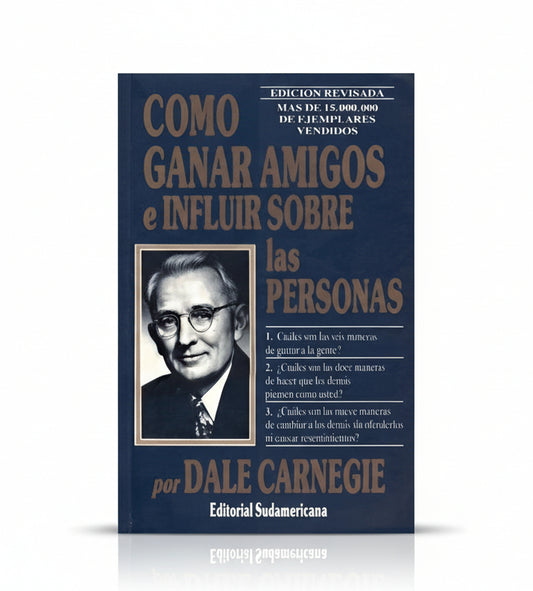 Cómo ganar amigos e influir en las personas - Dale Carnegie