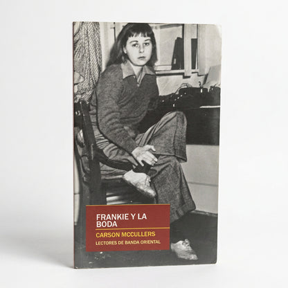 Frankie y la boda - Carson McCullers