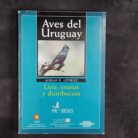 AVES DEL URUGUAY. Lista, estatus y distribución - Adriàn B. Azpiroz