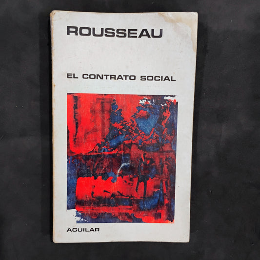EL CONTRATO SOCIAL - Rousseau