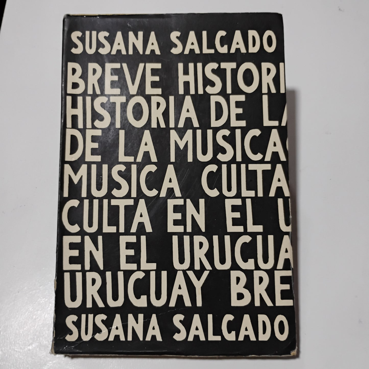Breve historia de la música culta en el Uruguay - Susana Salgado