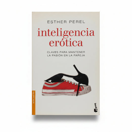 Inteligencia erótica - Esther Perel
