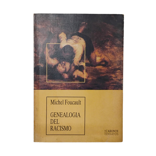 GENEALOGÍA DEL RACISMO - Michel Foucault