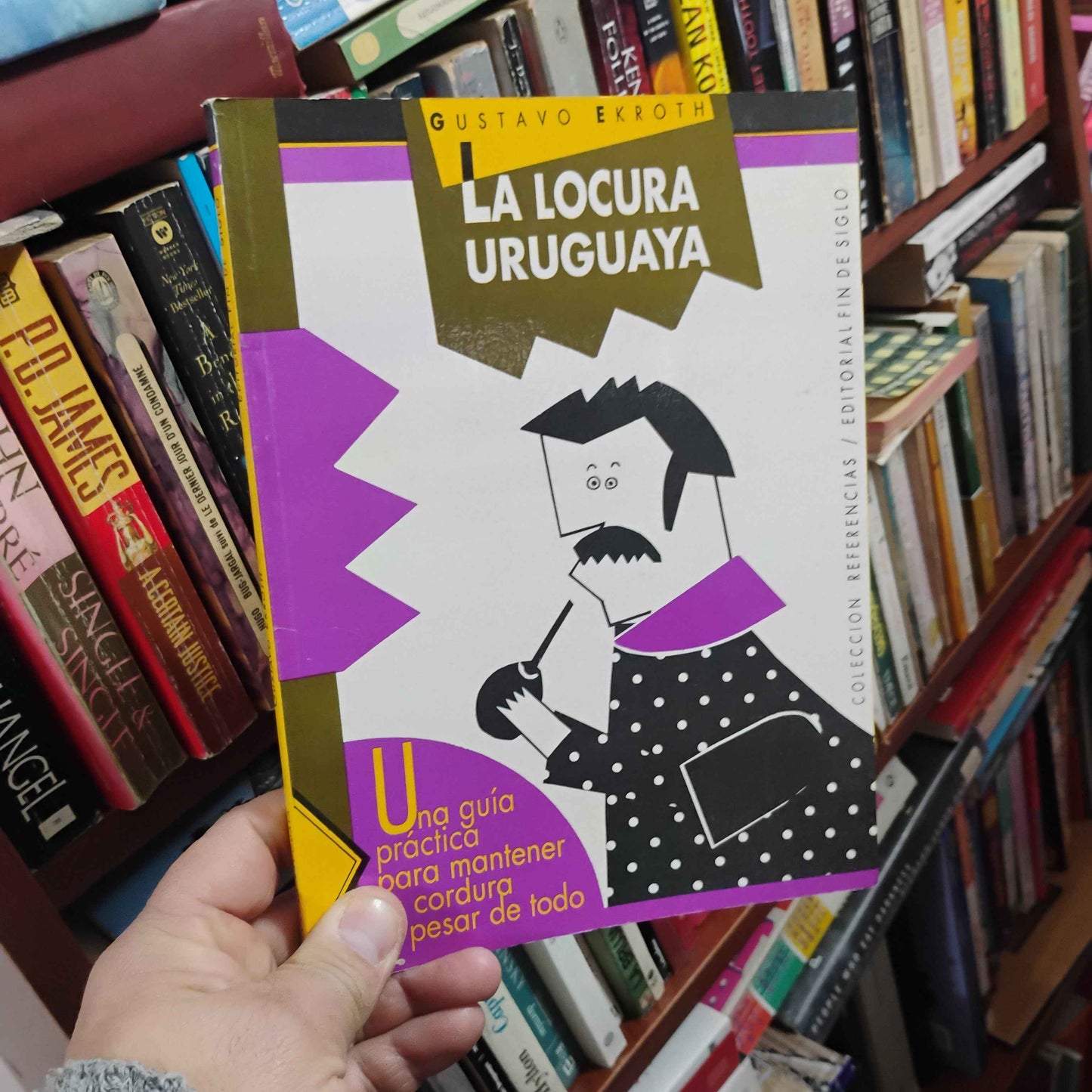 La. Locura uruguaya - Gustavo Ekroth
