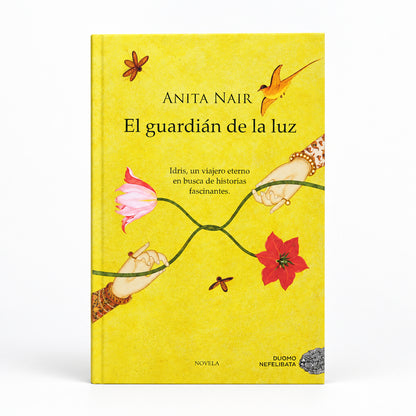 El guardián de la luz. Idris, un viajero eterno en busca de historias fascinantes - Anita Nair