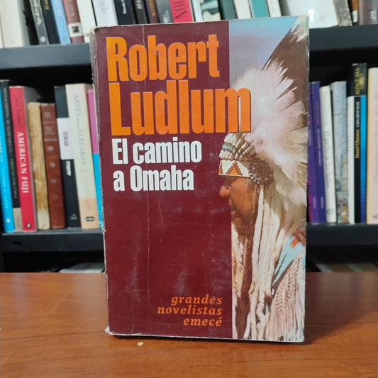 El camino a Omaha - Robert Ludlum