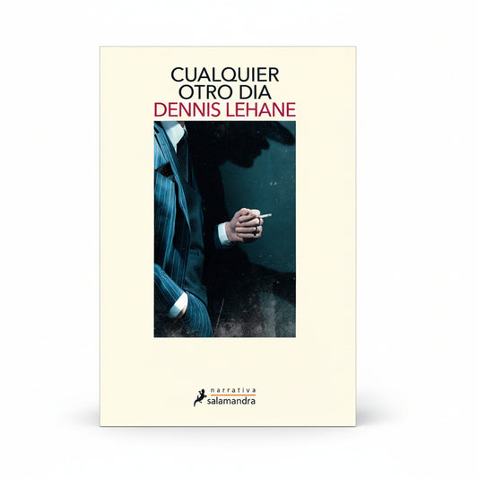 Cualquier otro día - Dennis Lehane