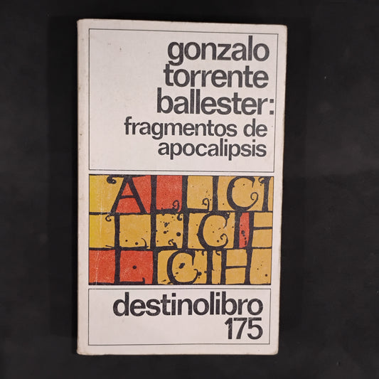 Fragmentos de apocalipsisis - Gonzalo Torrente Ballester