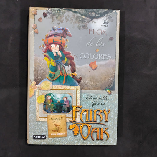 Flox de los colores. Fairy Oak - Elizabeth Gnone