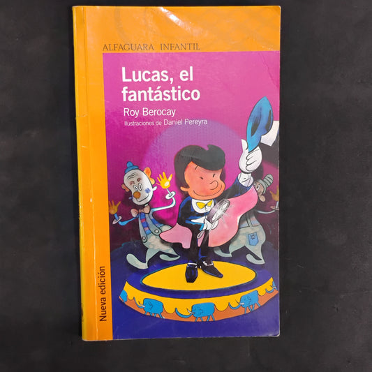 Lucas, el fantástico - Roy Berocay
