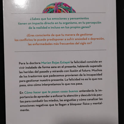 Cómo hacer que te pasen cosas buenas - Marian Rojas Estapé