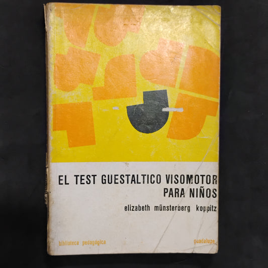 El Test guestaltico visomotor para niños - Elizabeth Münsterberg Koppitz
